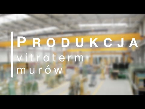 Vitroterm Murów produkcja