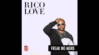 Rico Love - Freak No More (Remix)