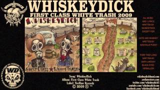 Whiskeydick - &#39;Hate and Whiskey&#39;