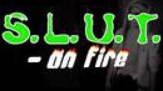 S.L.U.T. on fire - Trailer