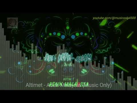 Altimet - Aduh Malaysia [Music Only]