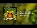 MOSES BANDWIDTH Hybrid Chosroes