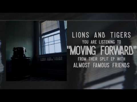 Lions And Tigers - Moving Forward