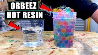 What Will Happen To ORBEEZ In HOT Resin?