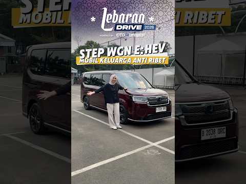 Honda STEP WGN Hybrid dengan segala hal menariknya cocok buat mobil keluarga.
