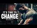 IT S TIME TO CHANGE 2024 New Year Motivational Speech