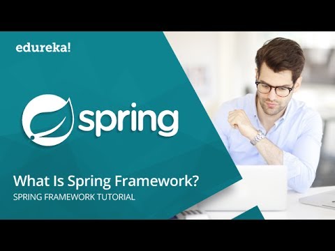 Spring Framework Tutorial | Spring Tutorial For Beginners With Examples | Java Framework | Edureka