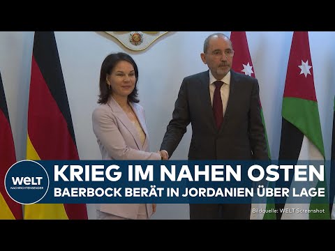 KRIEG GEGEN ISRAEL: Annalena Baerbock berät in Jordanien über Lage in Nahost