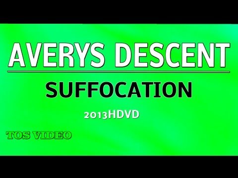 AVERYS DESCENT suffocation live TOS 2013HDVD