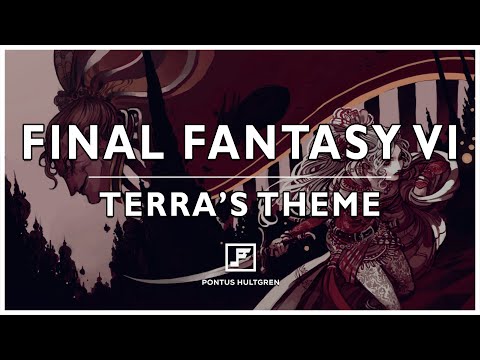 Final Fantasy VI | Terra's Theme [Orchestral Arrangement]