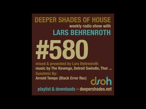 Deeper Shades Of House 580 w/ exclusive guest mix by ARNOLD TEMPO - SA DEEP HOUSE DUB - FULL SHOW