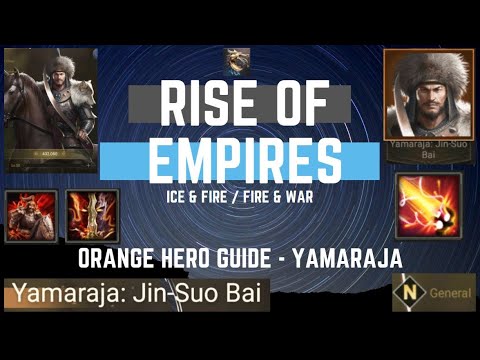 Orange Hero Guide - Yamaraja - Rise Of Empires Ice & Fire