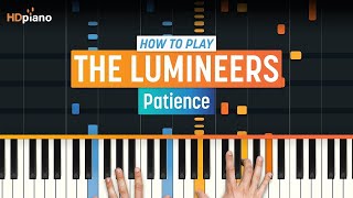 Piano Tutorial for &quot;Patience&quot; by The Lumineers | HDpiano (Part 1)