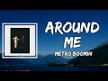Metro Boomin - Around Me (Lyrics)