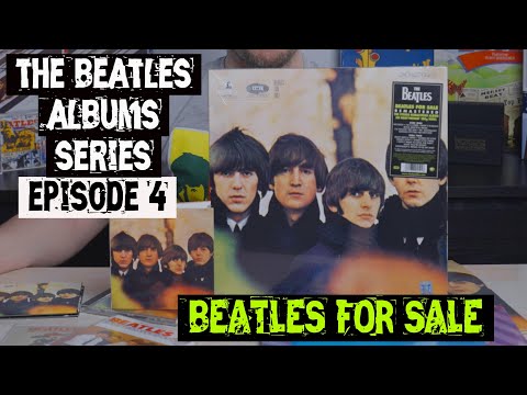 The Beatles Albums Series Episode 4 - Beatles for Sale