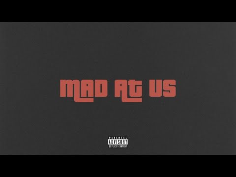 Video thumbnail for Mad At Us