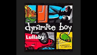 Dynamite Boy -  Lullaby