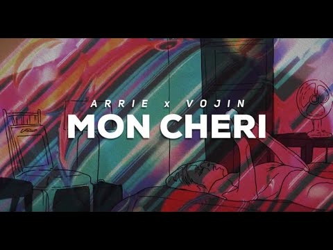 ARRIE X VOJIN - MON CHERI (OFFICIAL VISUAL)