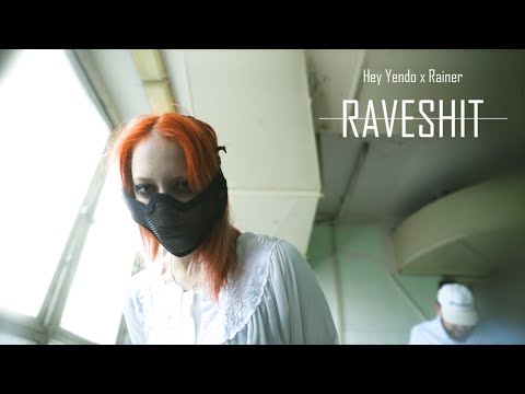 Hey Yendo - Raveshit (prod. Rainer)