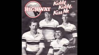 Highway - Kiddy, Kiddy, Kiss Me