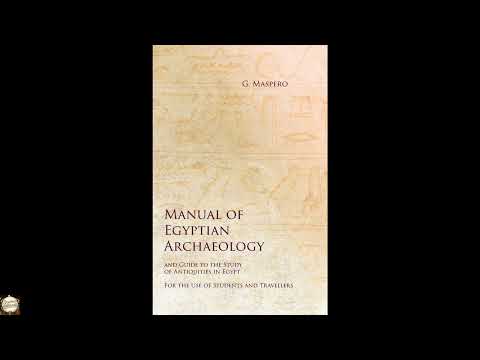 Manual of Egyptian Archaeology and Guide to the Study of Antiquities in Egypt - For by For — free full audiobook