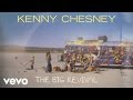 Kenny Chesney - The Big Revival (Audio)