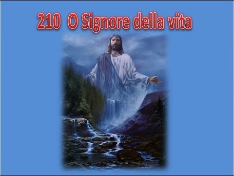 210  O SIGNORE DELLA VITA - KARAOKE