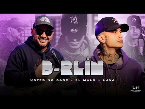 B-rlin - Usted No Sabe / El Malo / Luna (Video Oficial)