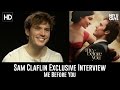 Sam Claflin Exclusive Interview - Me Before You