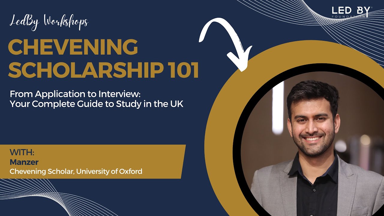 Chevening Scholarship 101: From Application to Interview - Your Complete Guide to Study in the UK