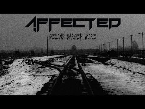Affected - AFFECTED - Behind Barbed Wire (Official Lyric Video)