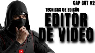 Como começar a editar vídeos no CapCut do jeito certo