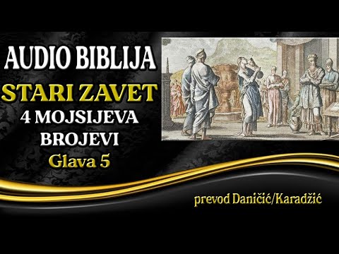 4 Mojsijeva 5 glava - Brojevi - Audio Biblija - Test za nevernu ženu