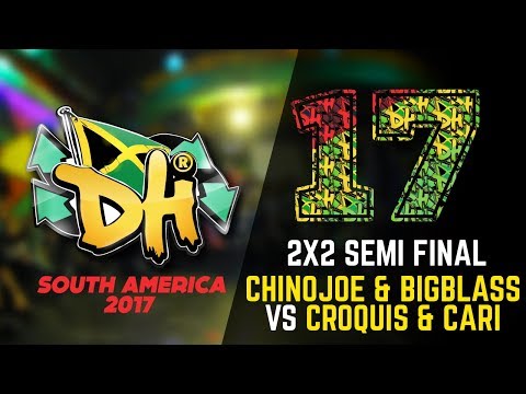 DHI SOUTH AMERICA 2017 - 2VS2 SEMI FINAL - CHINOJOE & BIG BLASS (WIN) VS CROQUIS & CARI