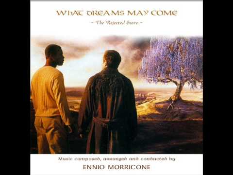 05 - Ennio Morricone - What Dreams May Come - The Rejected Score