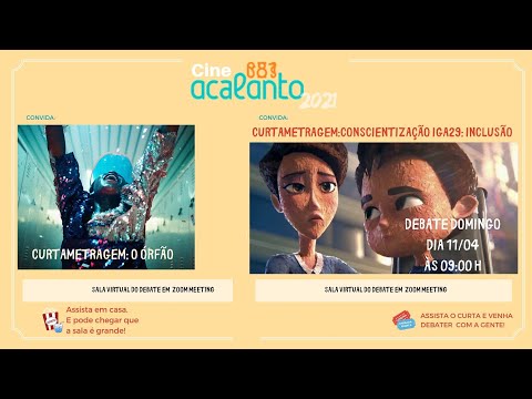 Cine Acalanto: O órfão e Conscientização IGA29: inclusão