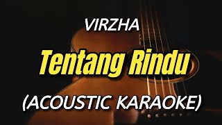 Download lagu Virzha - Tentang Rindu Female Key (Acoustic Karaoke) mp3 Download lagu Virzha - Tentang Rindu Female Key (Acoustic Karaoke) mp3