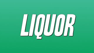 Chris Brown - Liquor (Lyrics)