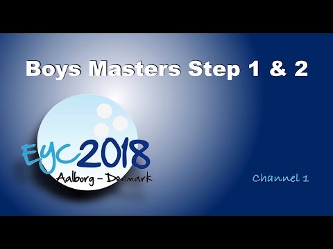 EYC 2018 - Boys Masters Step 1 & 2 - Channel 1 - Bowling