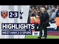 HIGHLIGHTS WEST HAM 2 3 SPURS Mourinho Era Starts With A Win