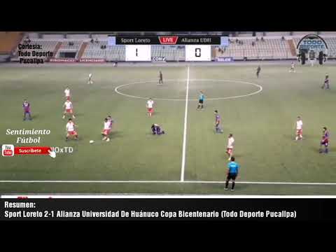 Sport Loreto Vs Alianza Universidad 2-1 Resumen De Goles Copa Bicentenario (TodoDeportePucallpa)