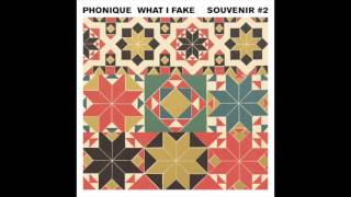 Phonique - What I Fake (Sleeper Thief Remix) (Souvenir 002)