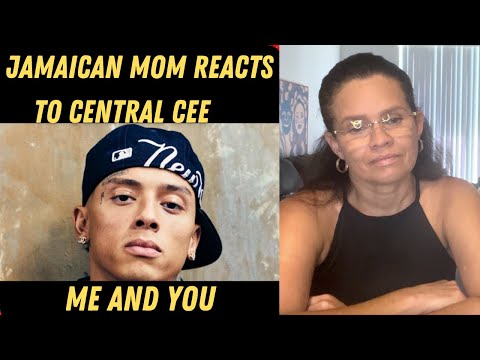 JAMAICAN MOM REACTS TO Central Cee - Me and You
