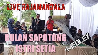 Download lagu Istri Setia Bulan Sapotong I Performancs Rajamandala mp3 Download lagu Istri Setia Bulan Sapotong I Performancs Rajamandala mp3