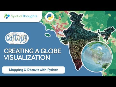 Creating A Globe Visualization Mapping And Data Visualization With Python