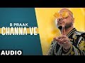 Channa Ve (Full Audio) | Sufna | B Praak | Jaani | Ammy Virk | Tania | Latest Punjabi Songs 2020