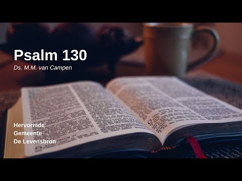 De Levensbron Goes | Ds. M.M. van Campen - Psalm 130