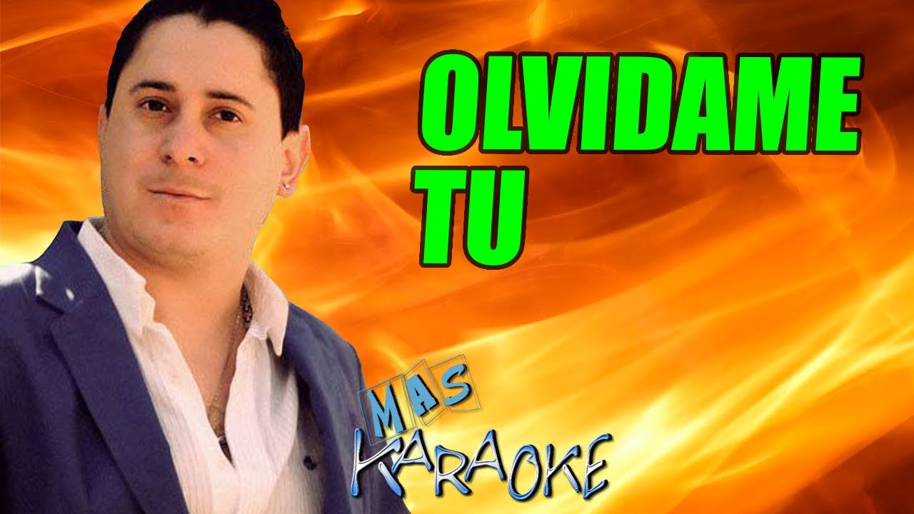 OLVIDAME TU