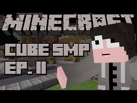 Minecraft: Cube SMP - Episode 11 - Open for Business!!