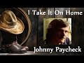 Johnny Paycheck - I Take It On Home